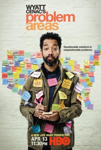    / Wyatt Cenac's Problem Areas (2018)