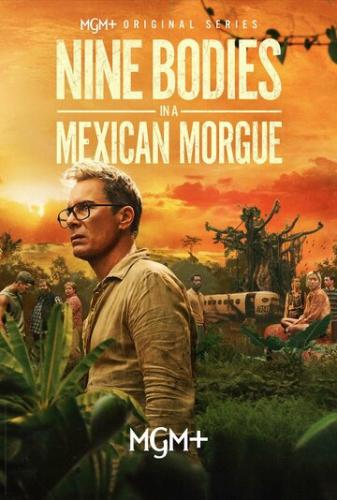       / Nine Bodies in a Mexican Morgue (2025)